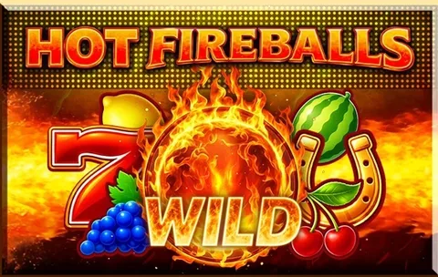 Hot Fireballs
